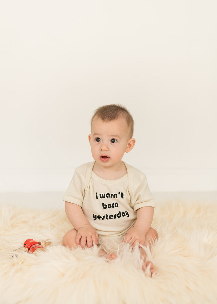 little imprint- I wasn’t born yesterday-onesie