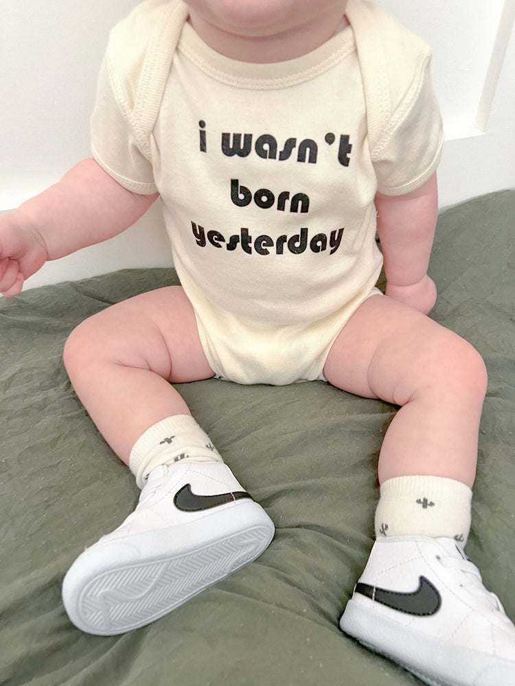 little imprint- I wasn’t born yesterday-onesie