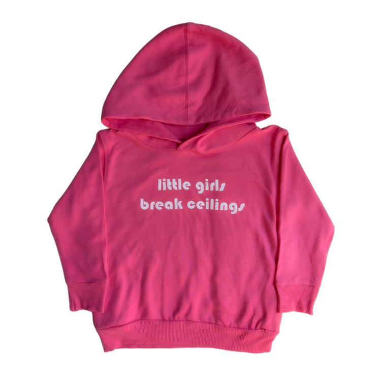 little imprint - little girls break ceilings hoodie